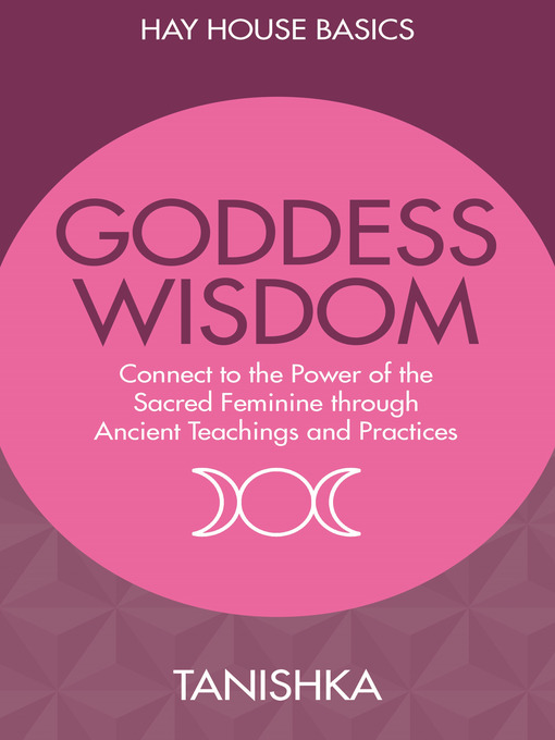 Title details for Goddess Wisdom by Tanishka - Available